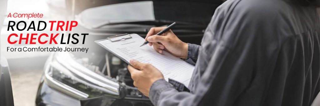 A Complete Road Trip Checklist for a Comfortable Journey